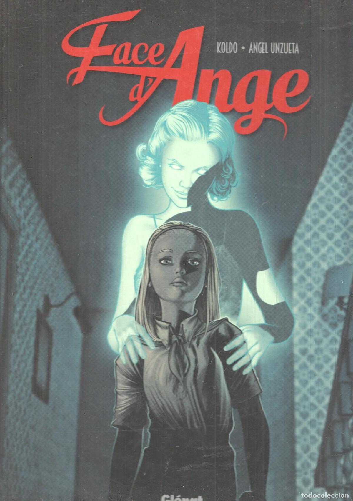 Comics : Glenat: Face dAnge volume 1. Koldo, Angel Unzueta