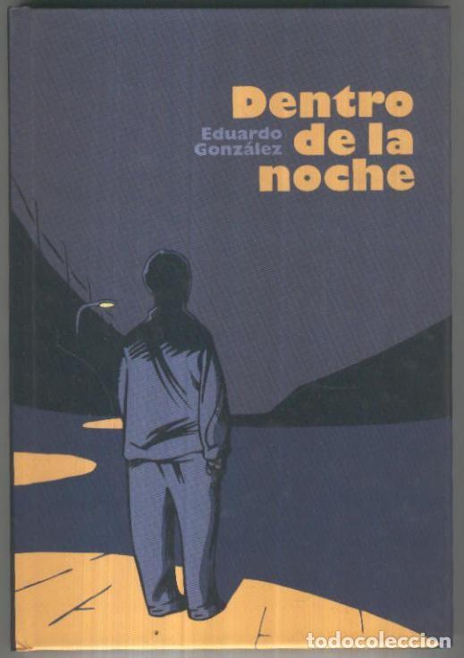 C&oacute;mics: Dentro de la noche - Eduardo Gonzalez - Foto 1