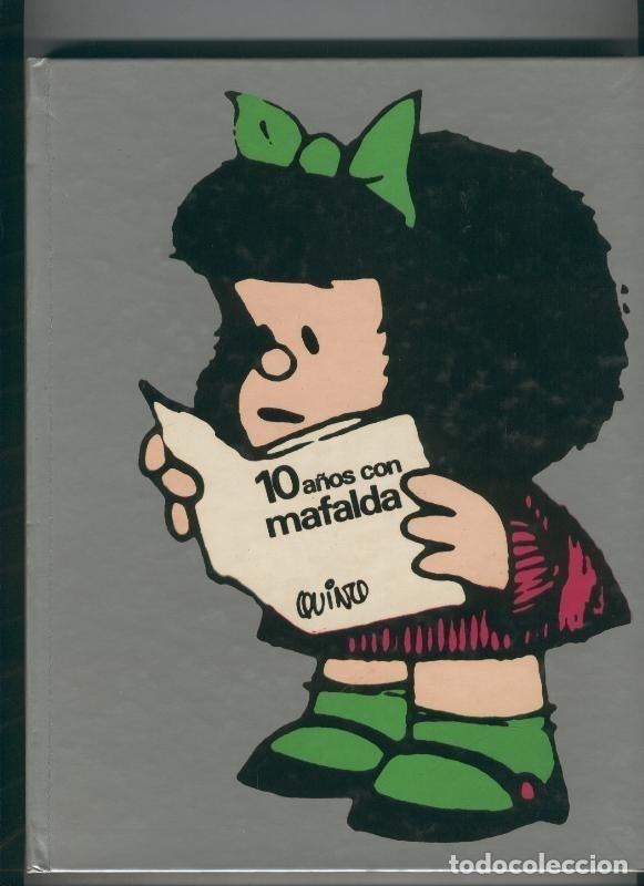 C&oacute;mics: 10 a&ntilde;os con Mafalda (quinta edicion) - Quino - Foto 1