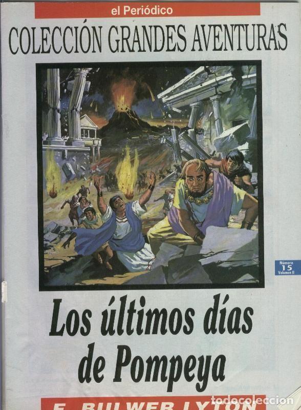C&oacute;mics: Grandes Aventuras tomo segundo numero 15: Los ultimos dias de Pompeya - E.Bulwer Lyton