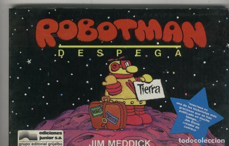 C&oacute;mics: Robotman numero 1: Despega - Jim Meddick - Foto 1