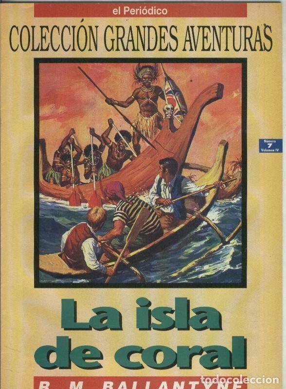 Fumetti: El Periodico: Grandes Aventuras volumen 4 numero 07: la isla de coral - R.M.Ballantyne