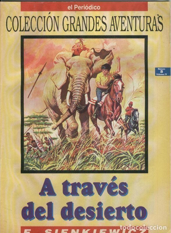 Fumetti: El Periodico: Grandes Aventuras volumen 4 numero 05: A traves del desierto - E.Sienkiewicz