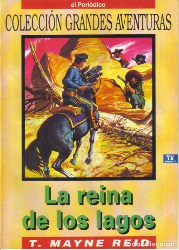 C&oacute;mics: El Periodico: Grandes Aventuras volumen 4 numero 15: La reina de los lagos - T. Mayne Reid