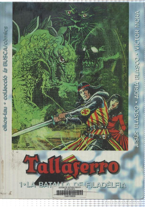 C&oacute;mics: comic: Tallaferro num 1 (num 2 interior) - La batalla de Filadelfia. Jesus Blasco, Victor Mora, Adri