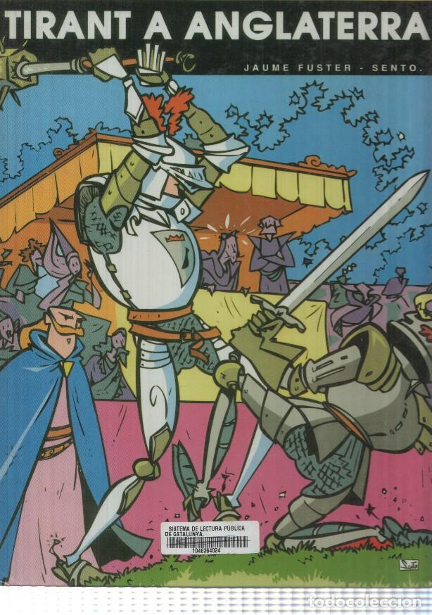 Comics: comic: Tirant a Anglaterra. Les Aventures del Cavaller Tirant. Jaume Fuster - Sento.