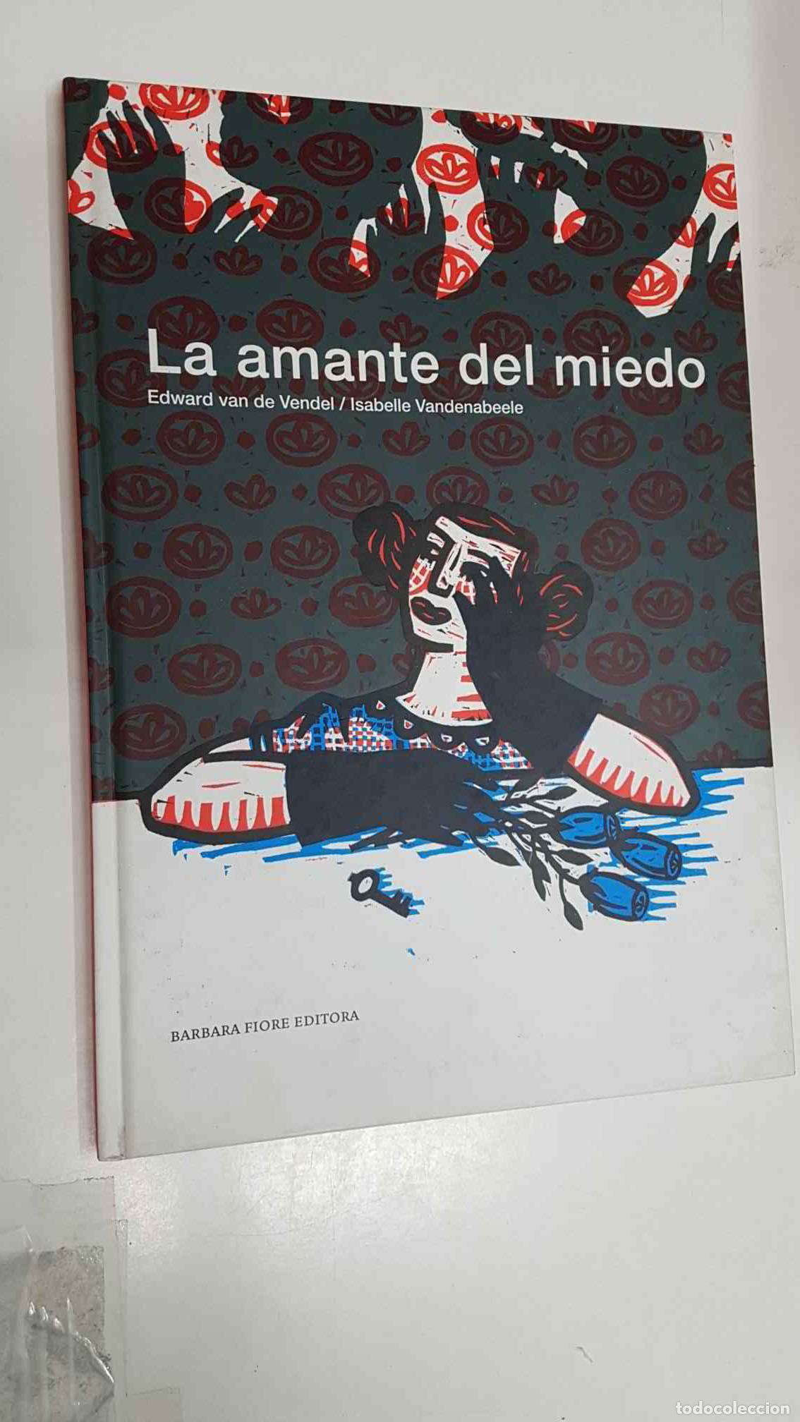 Comics: La amante del miedo. Edward van de Vendel - Isabelle Vandenabeele