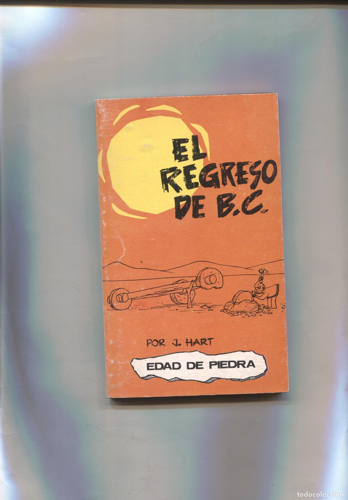Fumetti: Coleccion tomitos Edad de Piedra numero 04: El regreso de B.C - J.Hart