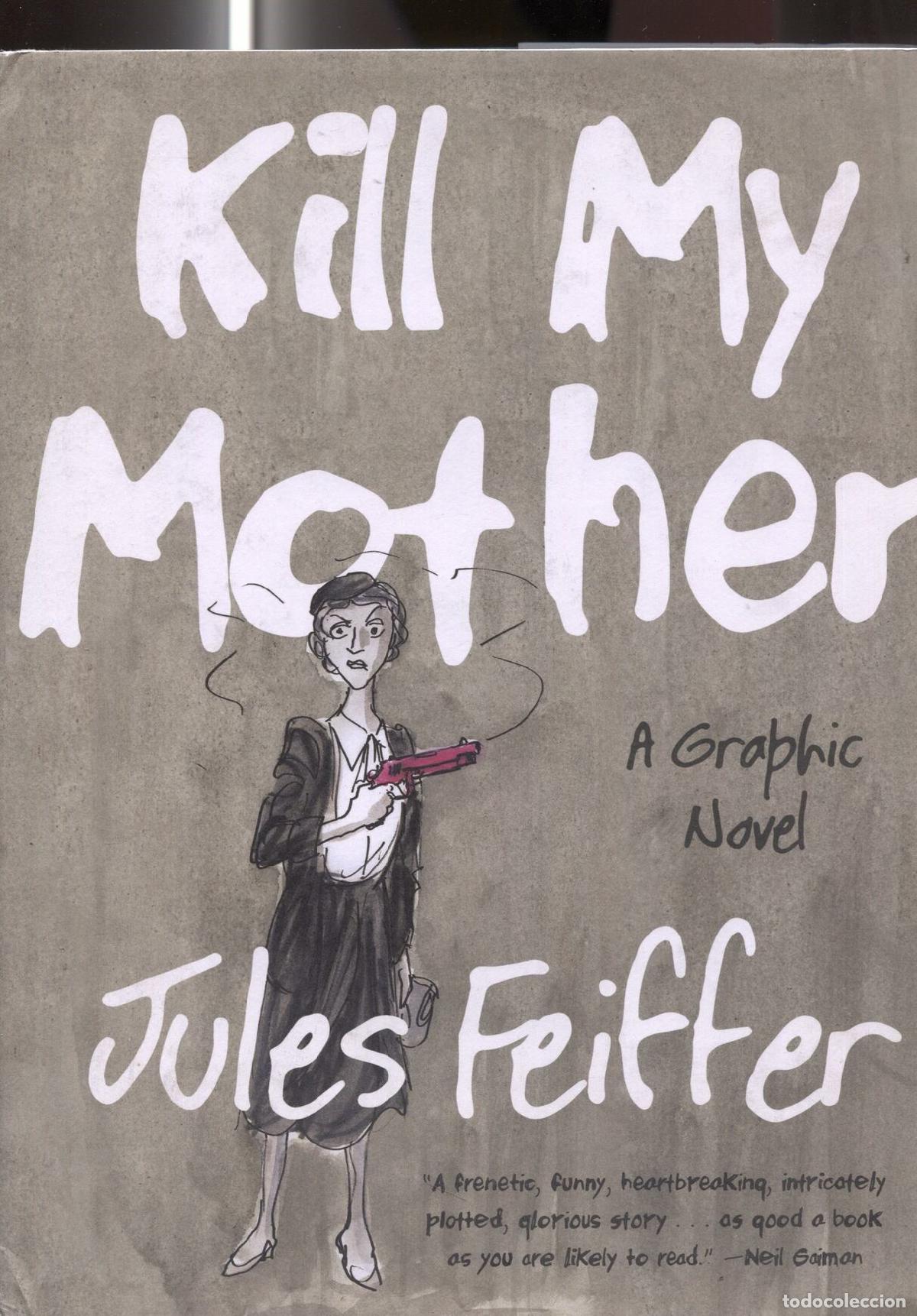 C&oacute;mics: A graphic Novel: Kill My Mother - Jules Feiffer - Foto 1