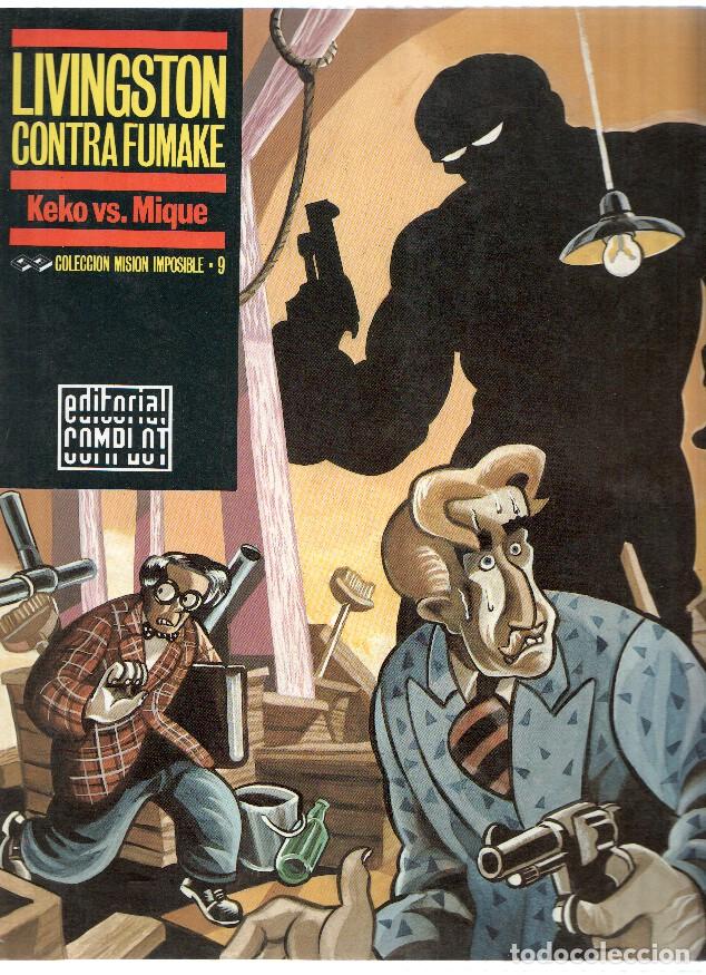 Comics: Coleccion Mision Imposible, Numero 09: LIVINGSTON CONTRA FUMAKE / Keko vs. Mique (Editorial Complot
