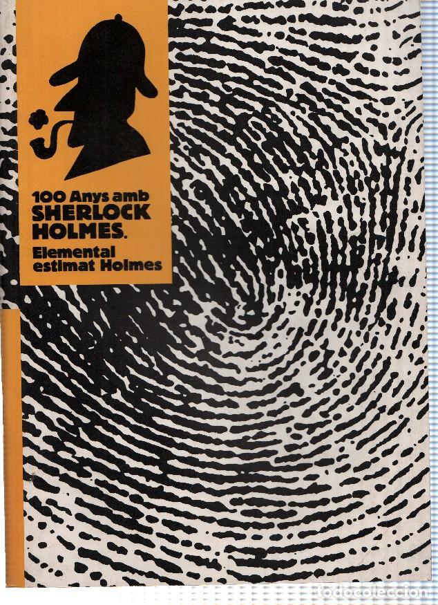 C&oacute;mics: 100 anys amb Sherlock Holmes: elemental estimat Holmes - varios - Foto 1