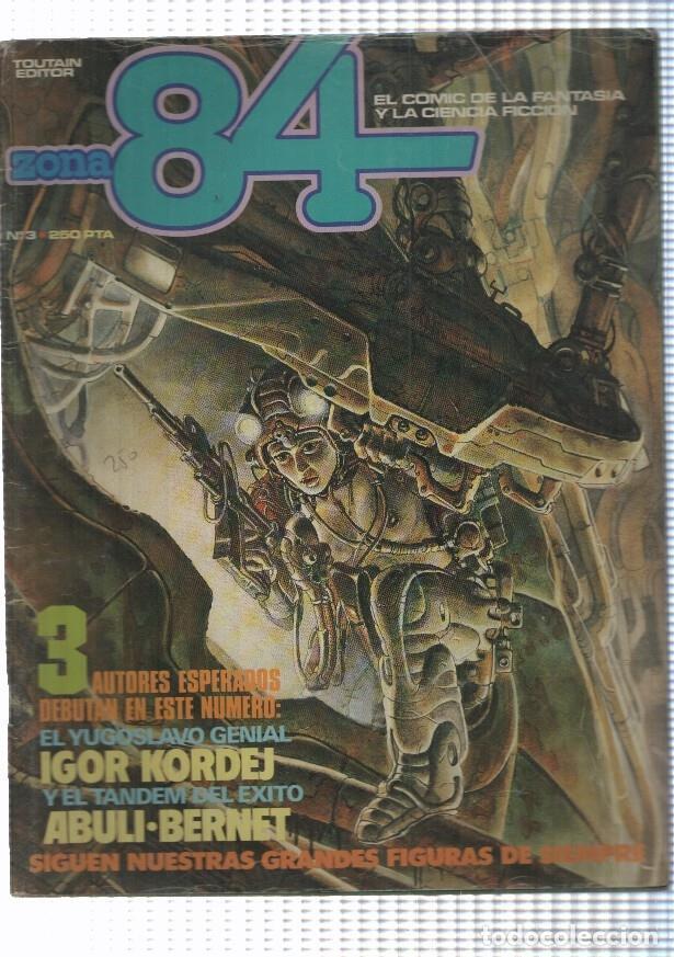 Comics: Revista: Zona 84 num. 03 - Entrevista a Horacio Altuna, 3 autores debutan: Kordej, Abuli, Bernet - N