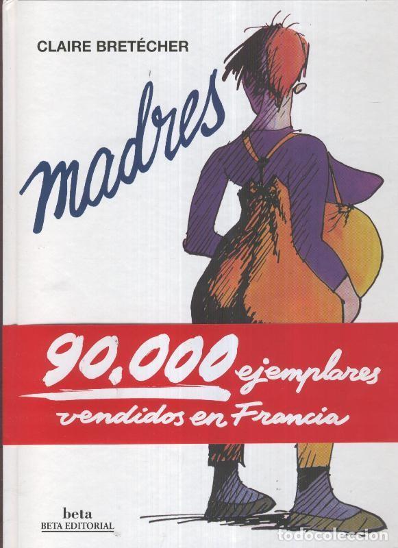 C&oacute;mics: Madres de Claire Bretecher - Claire Bretecher - Foto 1
