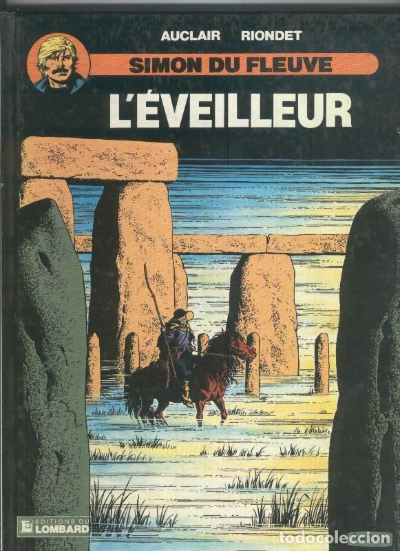 Comics: Simon du Fleuve volumen 06: L,eveilleur - Auclair y Riondet