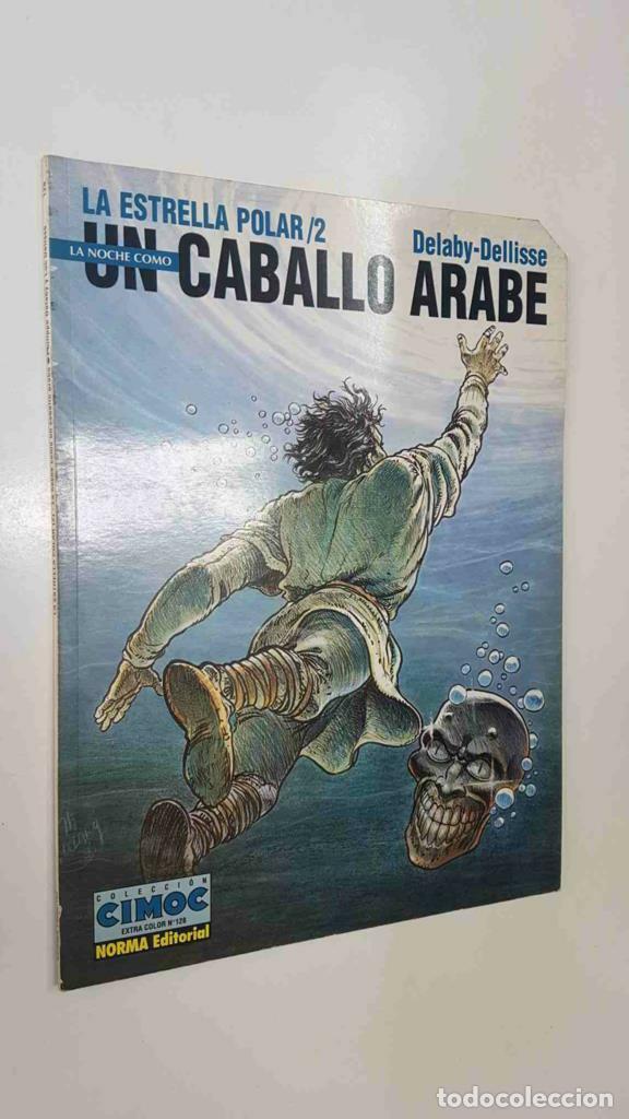 C&oacute;mics: Cimoc Extra Color num 128: La estrella Polar/2 - La noche como un caballo arabe - Delaby, Dellisse