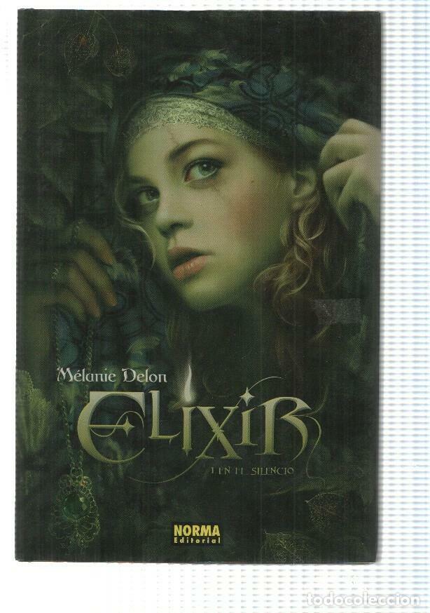 Comics: Coleccion Eclipse num 5: Elixir 1. En el Silencio de Melanie Delon - Melanie Delon