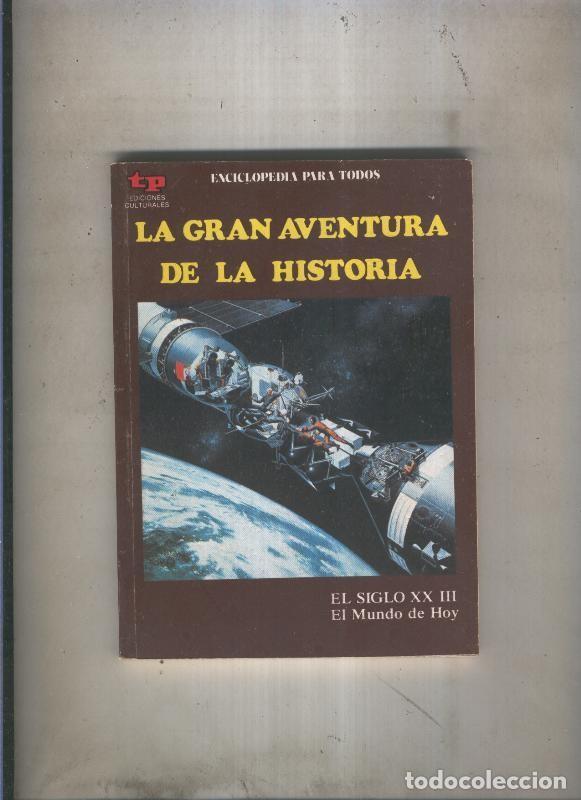 Comics: La Gran aventura de la historia numero 52: El siglo XX III: El mundo de hoy - Eugenio Zoppi