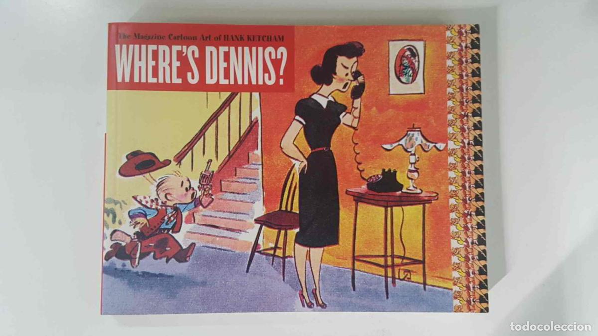 C&oacute;mics: FB: Where is Dennis. The magazine Cartoon Art of Hank Ketcham - Hank Ketcham