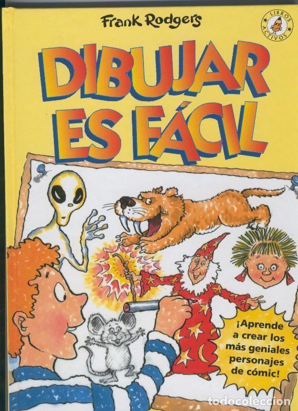 Comics: Libros activos: Dibujar es facil - Frank Rodgers