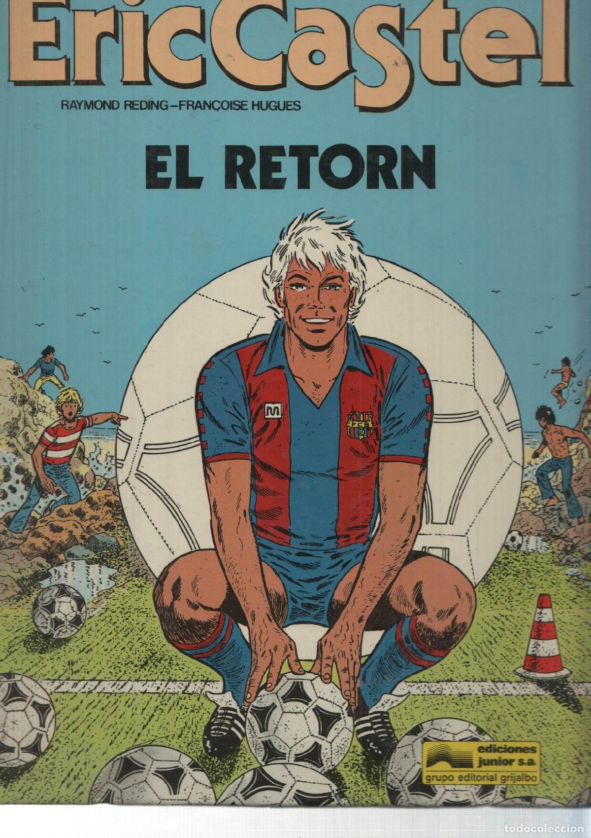 C&oacute;mics: Edic. Junior: Eric Castel volumen 10: El retorn - Raymond Reding - Fran&ccedil;oise Hugues