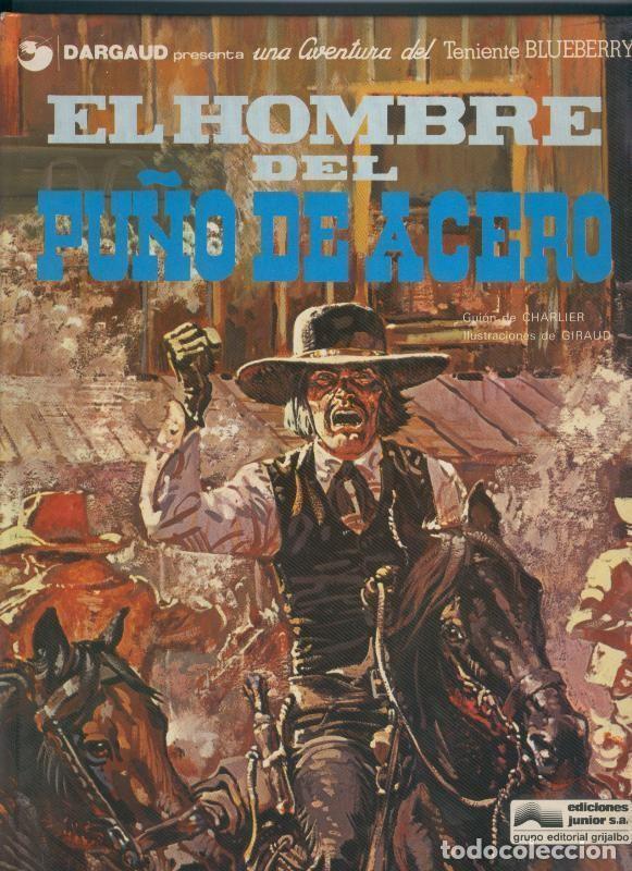 Comics : El Teniente Blueberry volumen 04: El hombre del pu&ntilde;o de acero - Charlier-Giraud