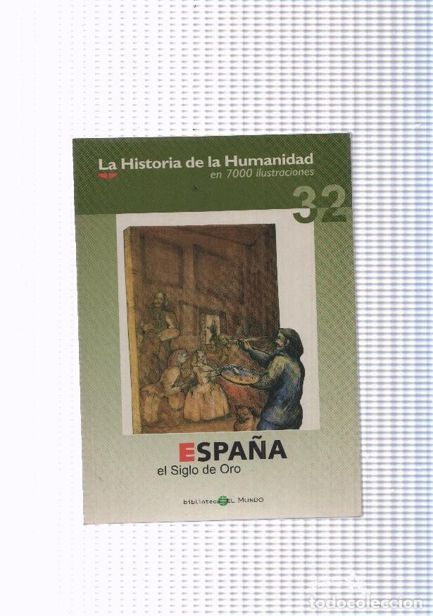 Comics: La historia de la humanidad numero 32: Espa&ntilde;a, el Siglo de Oro - varios