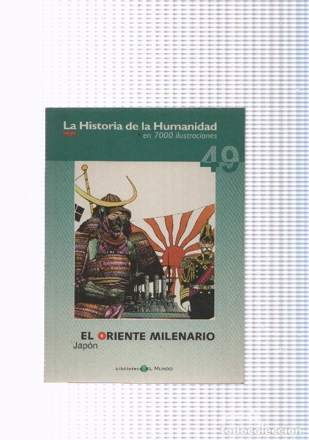 Comics: La historia de la humanidad numero 49: El Oriente Milenario, Japon - varios