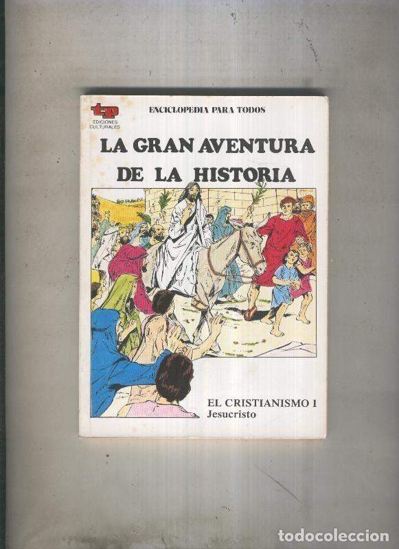 C&oacute;mics: La Gran aventura de la historia numero 17: El Cristianismo I: Jesucristo - Eugenio Zoppi