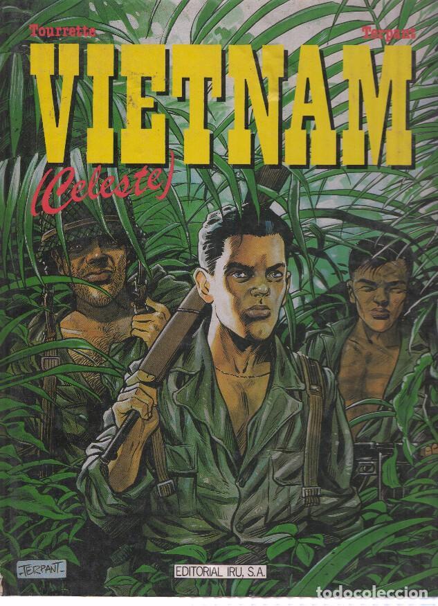 Comics: Coleccion Obras Maestras del Comic, Numero 02: VIETNAM - Celeste (Editorial Iru 1987) - Tourrette y