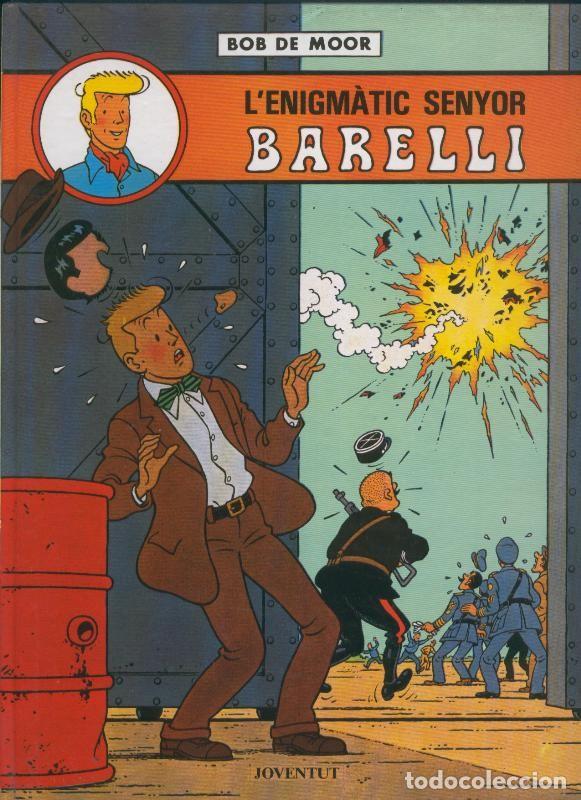 C&oacute;mics: Barelli volumen 1: L&acute;enigmatic Senyor - Bob de Moor - Foto 1