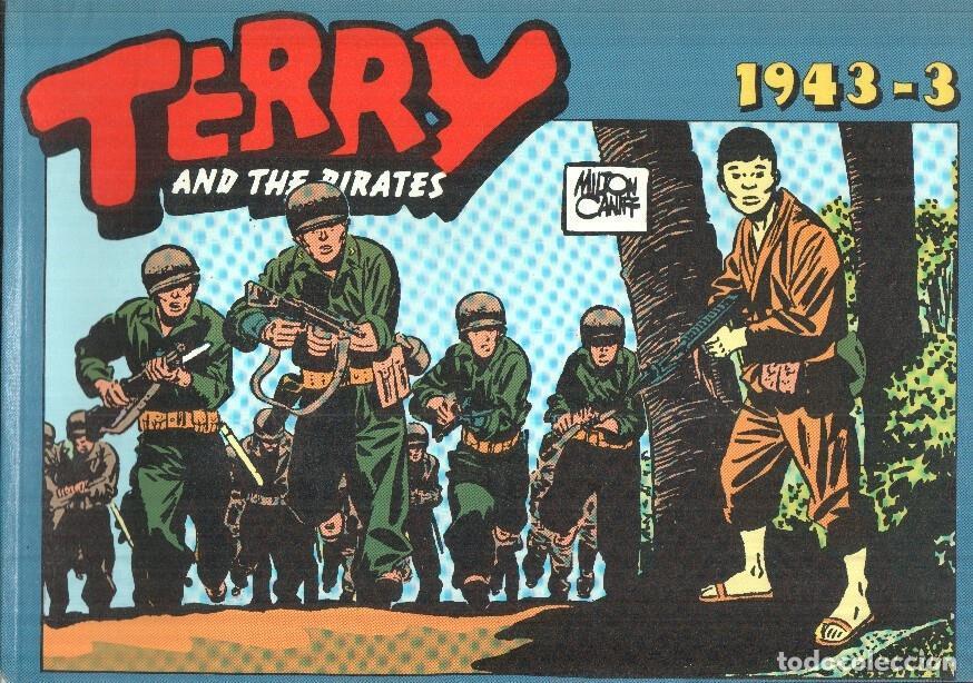 Comics: TERRY AND THE PIRATES, Album No. 129 - Tiras Diarias del 31/05/1943 al 22/08/1943 - Milton Caniff
