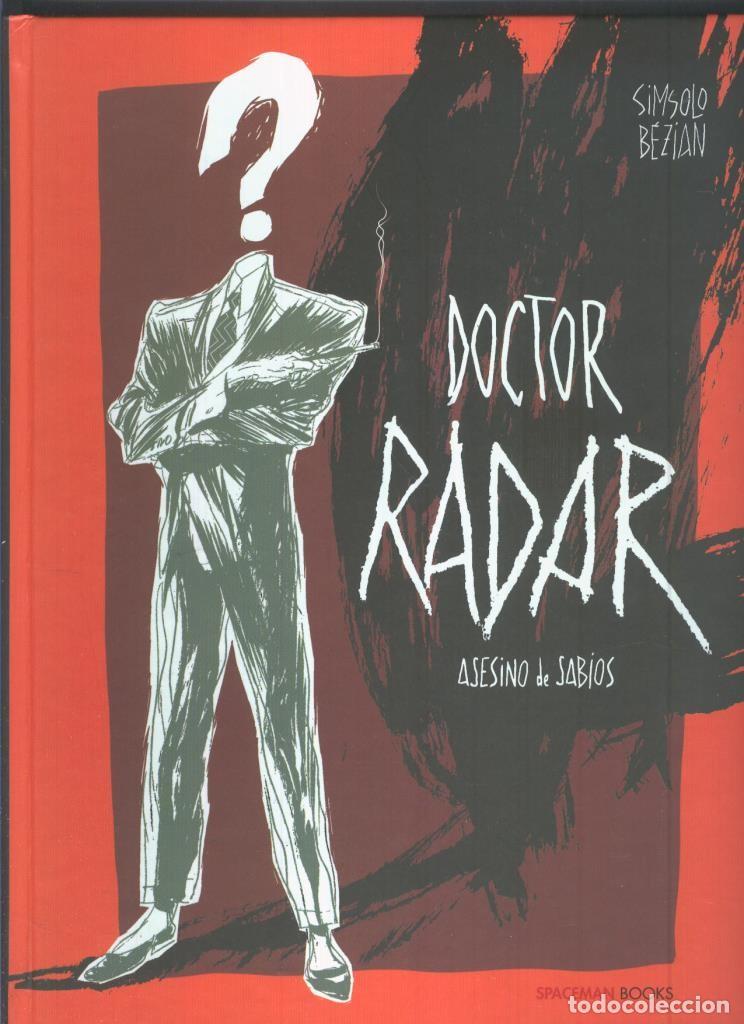 Fumetti: Spaceman Books: Doctor Radar, asesino de sabios - Noel Simsolo - Bezian