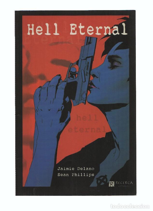 Comics: Coleccion de Entre Los Muertos, Tomo 03: HELL ETERNAL - Jaimie Delano (Recerca Editorial 2004) - Jai