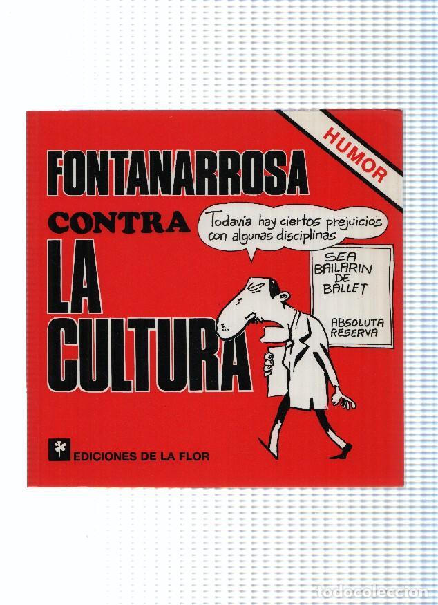 Comics: FONTARROSA CONTRA LA CULTURA (Ediciones de la Flor 2002) - FONTARROSA