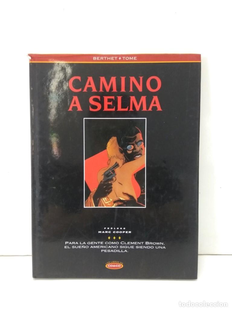 Comics: Los Libros de CO&CO, Numero 09: CAMINO A SELMA - Berthet y Tome (Ediciones B 1994) - Berthet y Tome