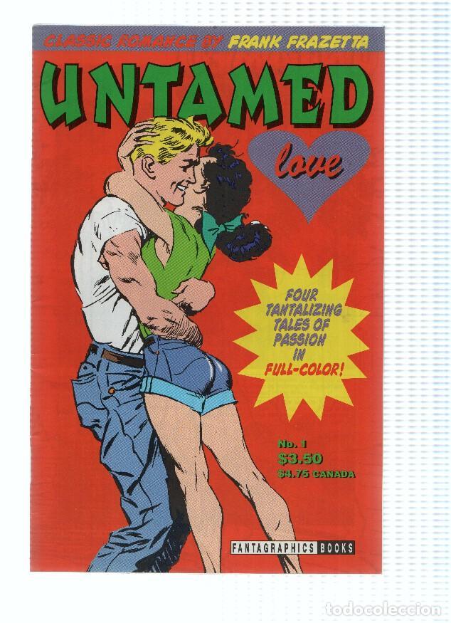 C&oacute;mics: UNTAMED LOVE, Volume 1, Numero 01: Too Late For Love (Fantagraphics Books 1995) - FRANK FRAZETTA