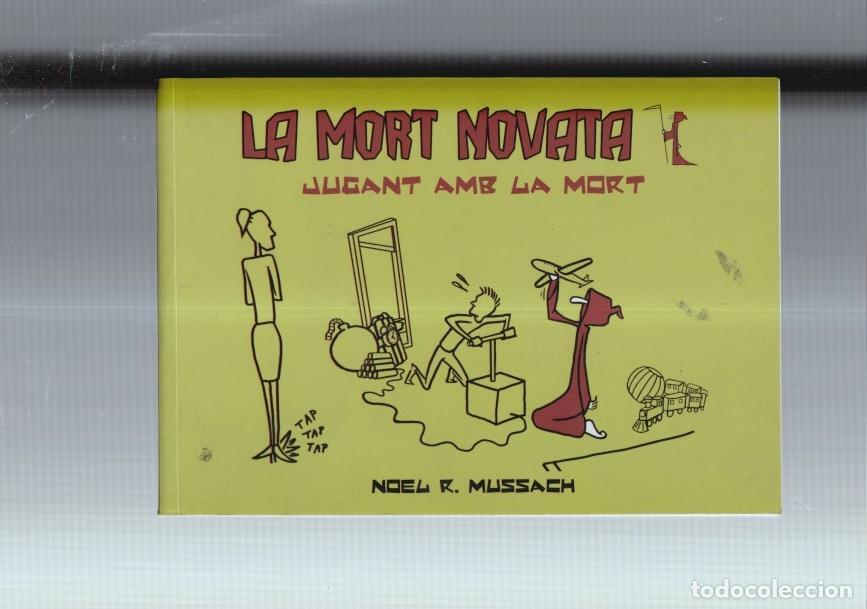 Comics: La mort novata: jugant amb la mort - Noel Rodriguez Mussach
