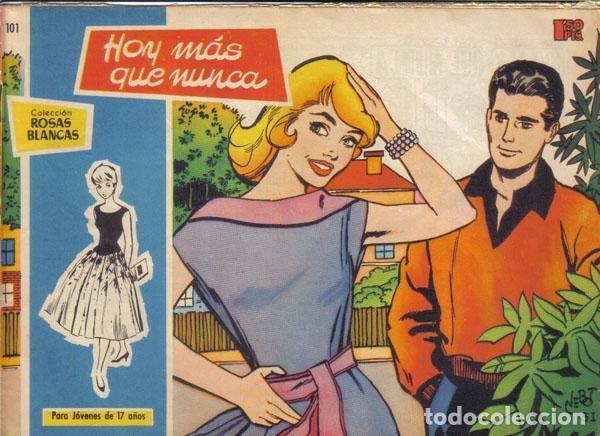 Fumetti: Rosas Blancas numero 101: Hoy mas que nunca - Ana Maria y J. Nebot