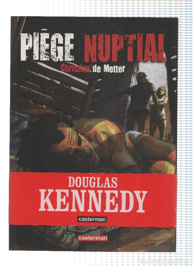 C&oacute;mics: PIEGE NUPTIAL - Christian De Metter (Casterman 2012) - Christian De Metter, Dogulas Kennedy