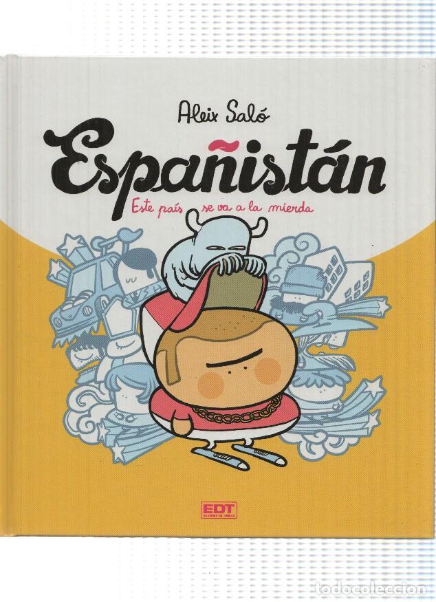 Comics: ESPA&Ntilde;ISTAN: Este Pais se va la Mierda - Aleix Salo (EDT 2013) - Aleix Salo