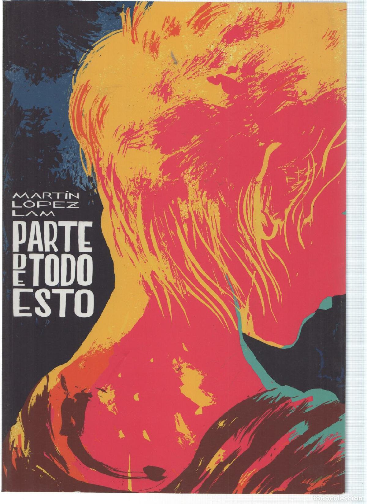 C&oacute;mics: PARTE DE TODO ESTO - Martin Lopez Lam (Ponent 2013) - Martin Lopez Lam