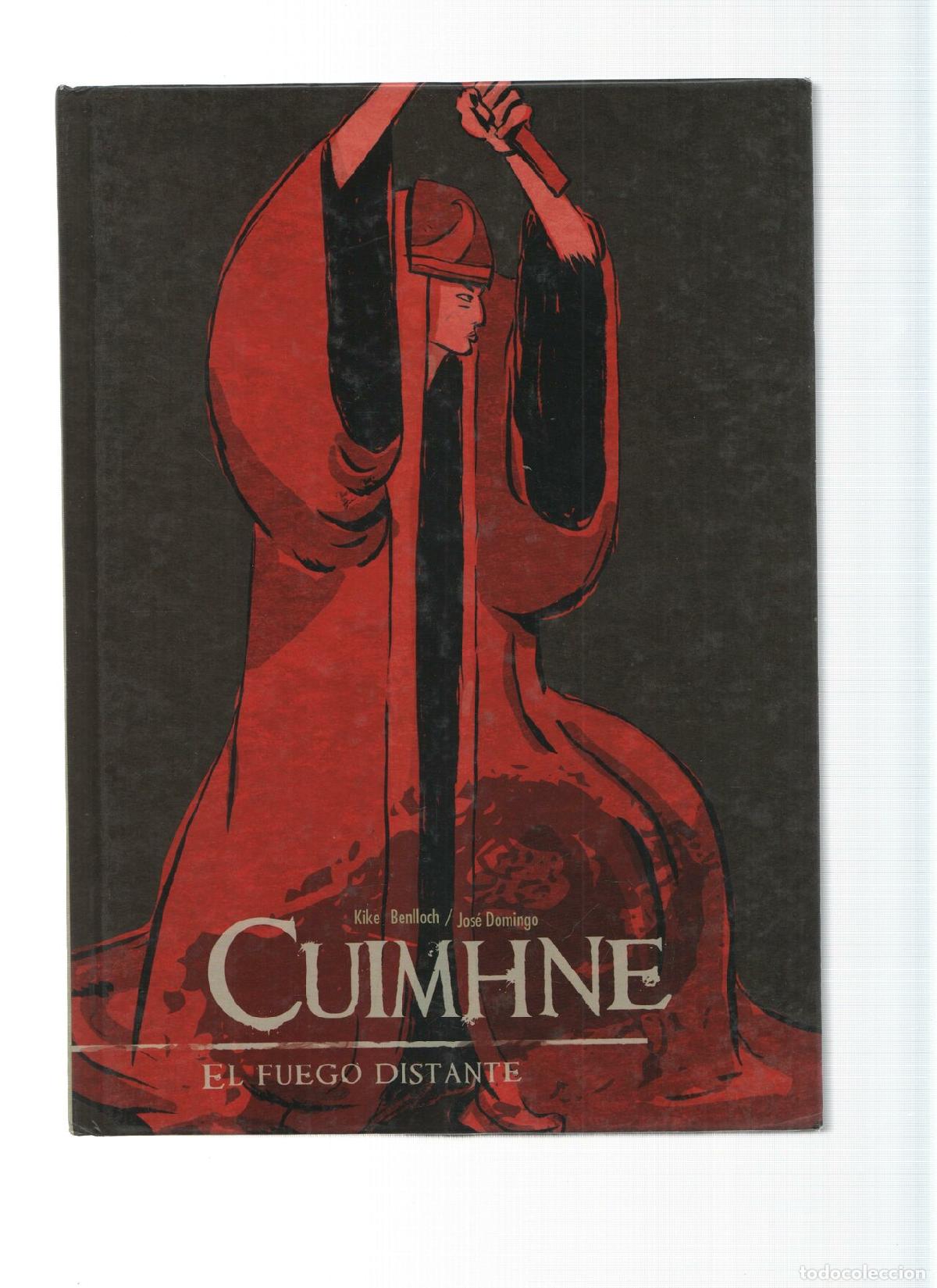 Fumetti: CUIMHNE: EL FUEGO DISTANTE - Kike Benlloch, Jose Domingo (Dolmen 2008) - Kike Benlloch, Jose Domingo