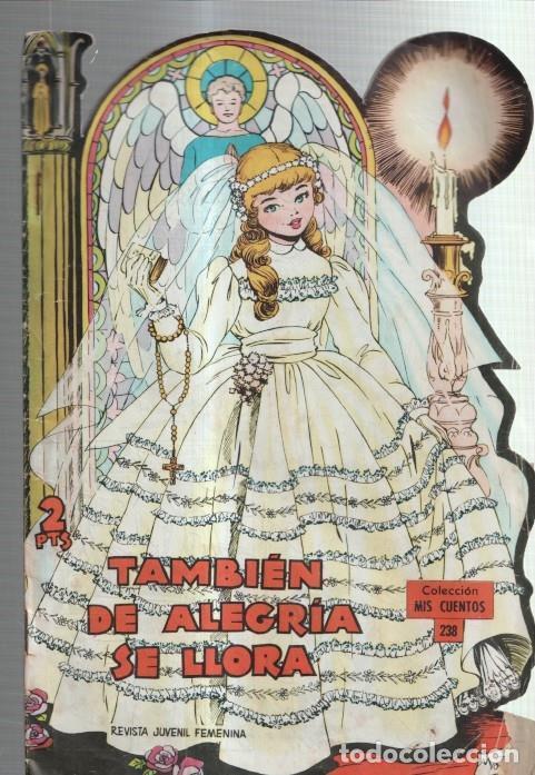 Comics : Coleccion Mis Cuentos numero 238: Tambien de alegria se llora (Maite) -