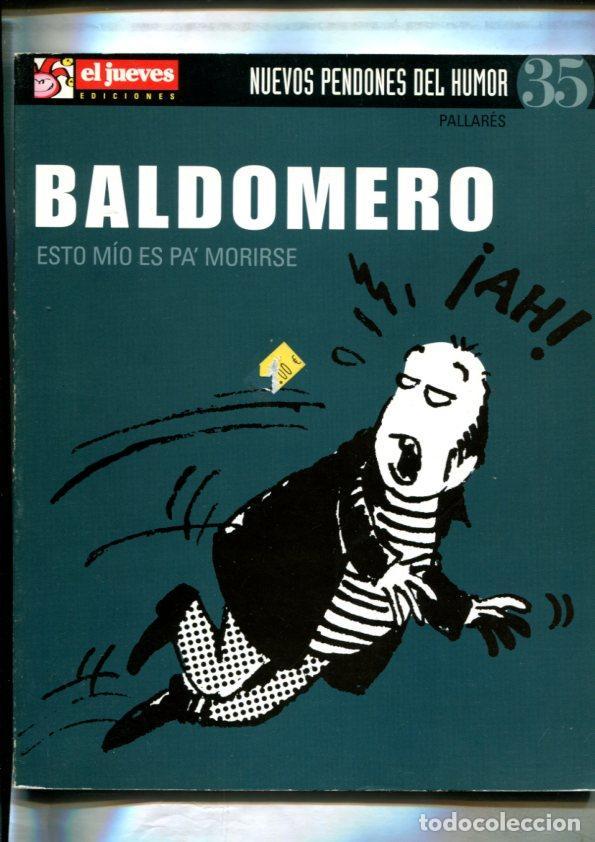 Fumetti: Nuevos pendones del humor numero 035: Badomero: esto mio es pa morirse - Pallares