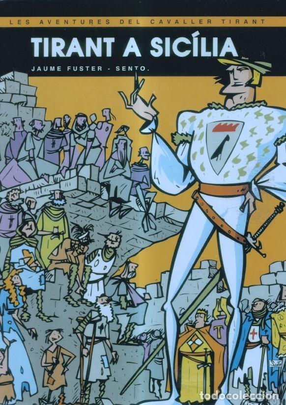 C&oacute;mics: Tirant a Sicilia. Les Aventures del Cavaller Tirant - Jaume Fuster - Sento
