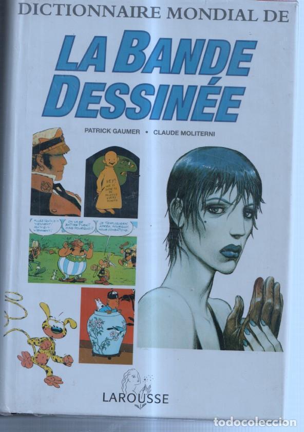 Fumetti: Dictionnaire mondial de LA BANDE DESSINEE, edicion 1994 - Patrick Gaumer - Claude Moliterni