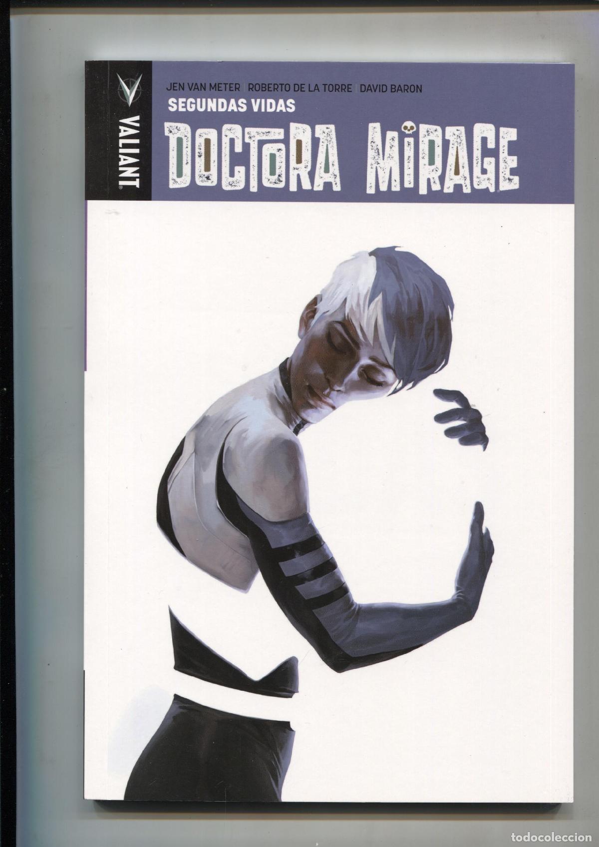 Comics: Valiant: Segundas vidas: Doctora Mirage - Jen Van Meter - Roberto de la Torre - David Baron
