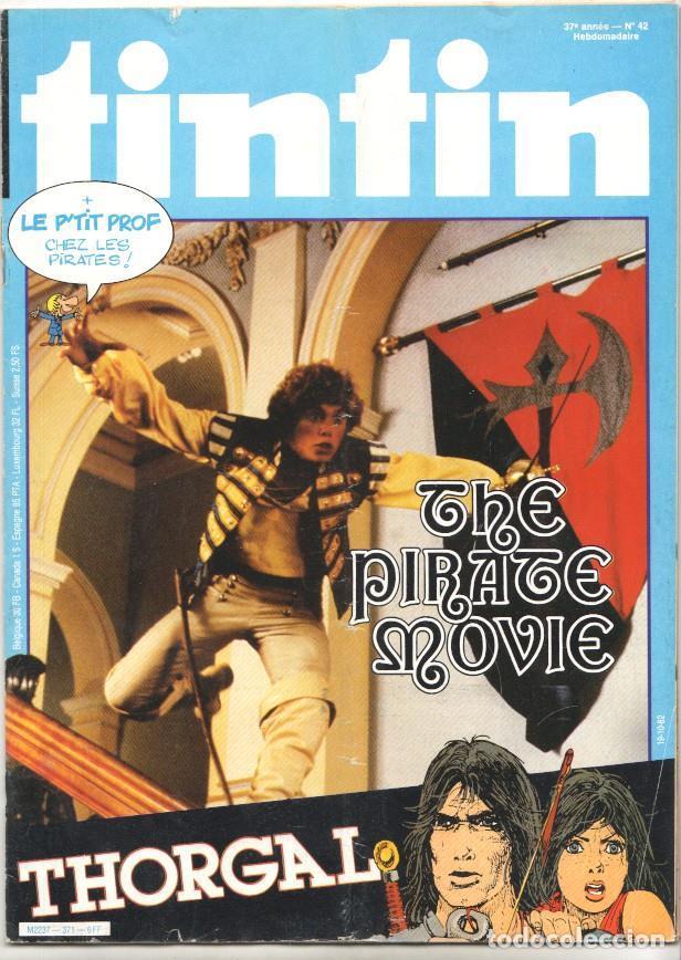 C&oacute;mics: Revista Tintin num 42, a&ntilde;o 37, 19/10/82. The pirate movie - varios