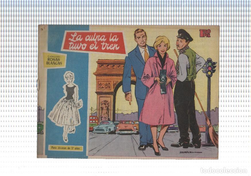 Comics: Rosas Blancas numero 026: La culpa la tuvo el tren (numerado 1 en trasera) - Antonio Borrell