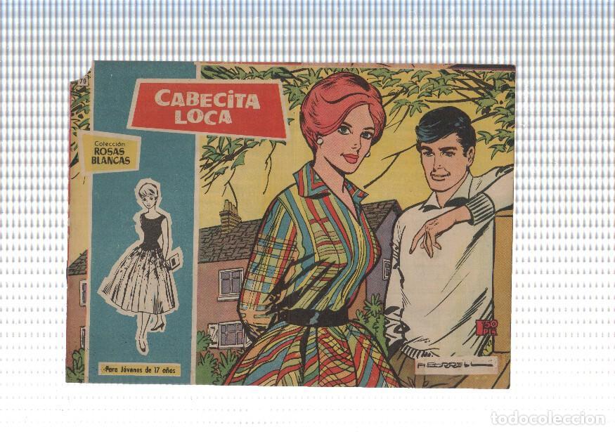 C&oacute;mics: Rosas Blancas numero 070: Cabecita loca - Borrell - Foto 1
